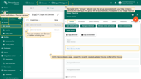 Go to the <b>Entities > Devices</b> section. Then, navigate to the <b>"Groups"</b> tab and open the group associated with your <b>Edge</b> instance. You can create a new <b>Device</b> or edit the existing one. On the <b>"Device details"</b> page, assign newly created (or updated) <b>Device profile</b> to this <b>Device</b>. Click the <b>“Apply changes”</b> button.