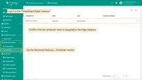 To confirm that the <b>scheduler event</b> has been successfully assigned, log in to the <b>ThingsBoard Edge</b> and go the <b>Advanced features > Scheduler</b> section.