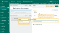 In the "<b>Subreport</b>" section, select the previously created subreport <b>Daily Device Alarms (Subreport)</b>. Save the component.